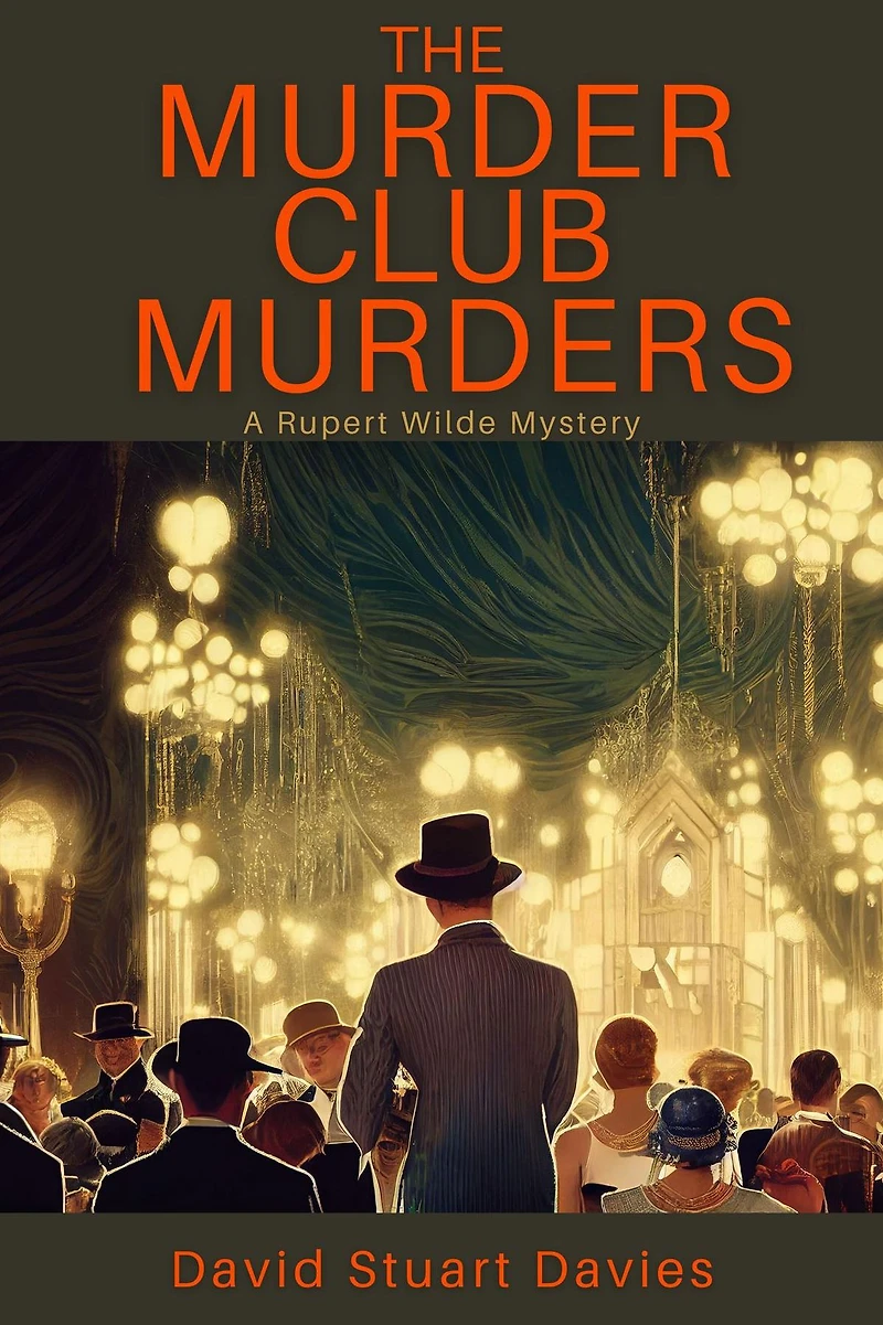 The Murder Club Murders: A Rupert Wilde Mystery