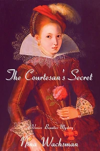 The Courtesan's Secret: A Venice Beauties Mystery
