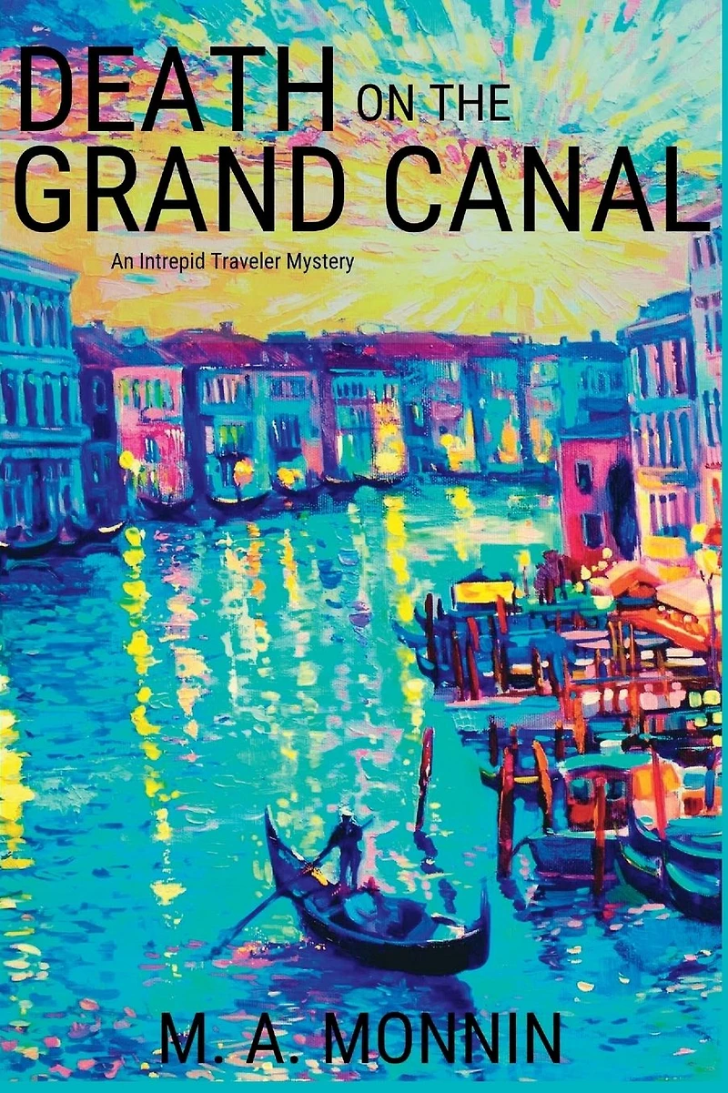 Death on the Grand Canal: An Intrepid Traveler Mystery