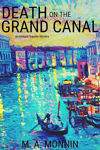 Death on the Grand Canal: An Intrepid Traveler Mystery