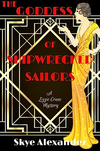The Goddess of Shipwrecked Sailors: A Lizzie Crane Mystery