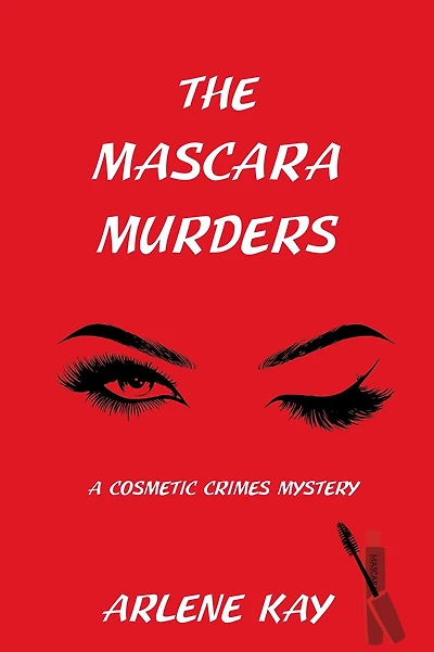 The Mascara Murders: A Cosmetic Crimes Mystery