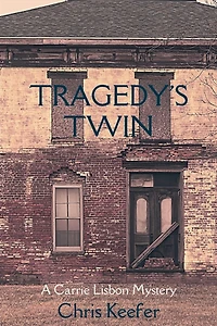 Tragedy's Twin: A Carrie Lisbon Mystery