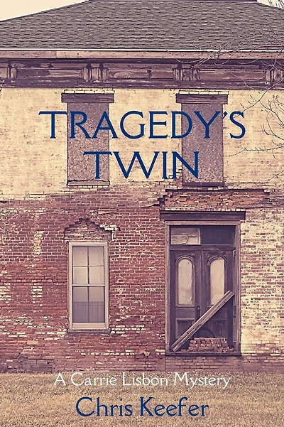 Tragedy's Twin: A Carrie Lisbon Mystery