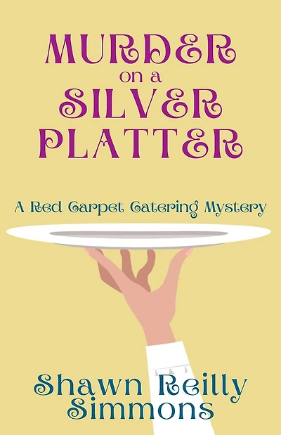 Murder on A Silver Platter: Red Carpet Catering Mystery