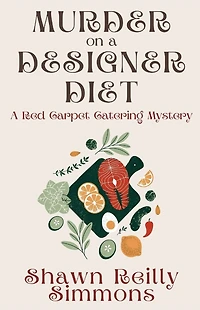 Murder on A Designer Diet: Red Carpet Catering Mystery