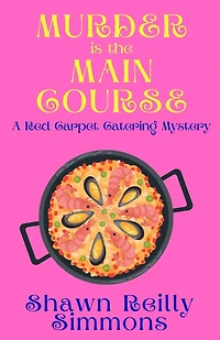 Murder is the Main Course: A Red Carpet Catering Mystery