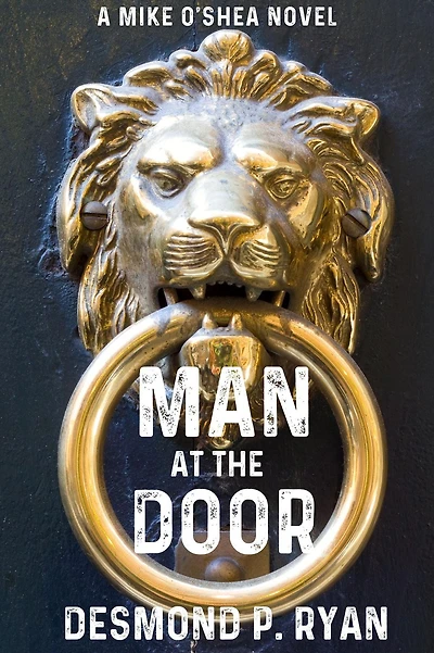 Man at the Door: A Mike O'Shea Novel
