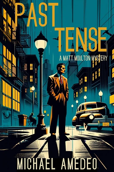 Past Tense: A Matt Moulton Mystery