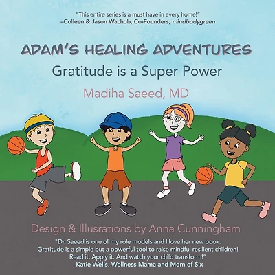 Adam's Healing Adventures: Gratitude is a Super Power