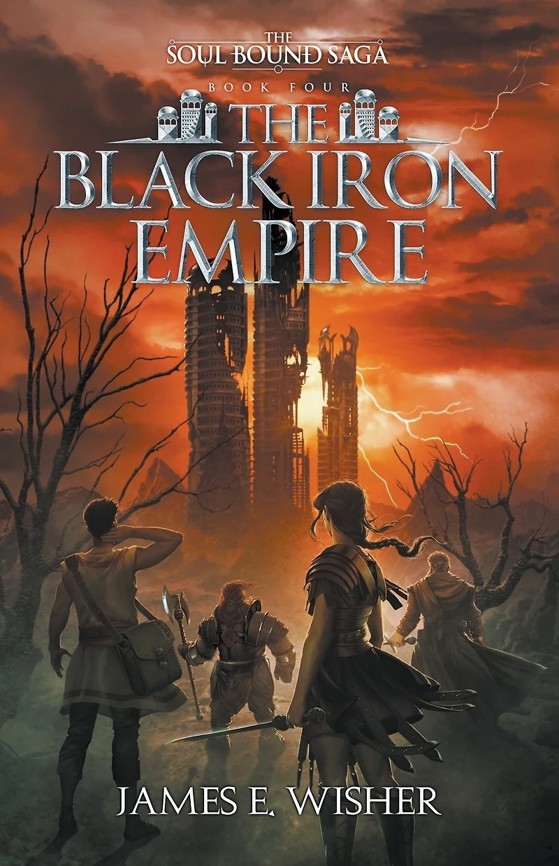 The Black Iron Empire (The Soul Bound Saga, #4)