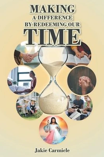 Making A Difference By Redeeming Our Time