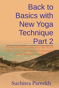 Back to Basics with New Yoga technique Part 2