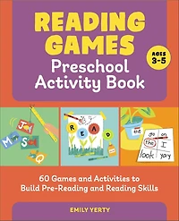 Reading Games Preschool Activity Book: 60 and Activities to Build Pre-Reading Skills