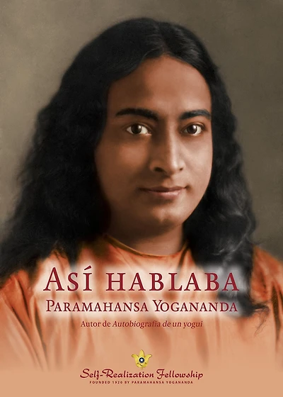 Sayings of Paramahansa Yogananda