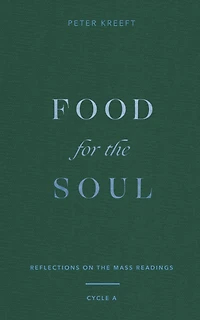 Food for the Soul: Reflections on Mass Readings (Cycle B)