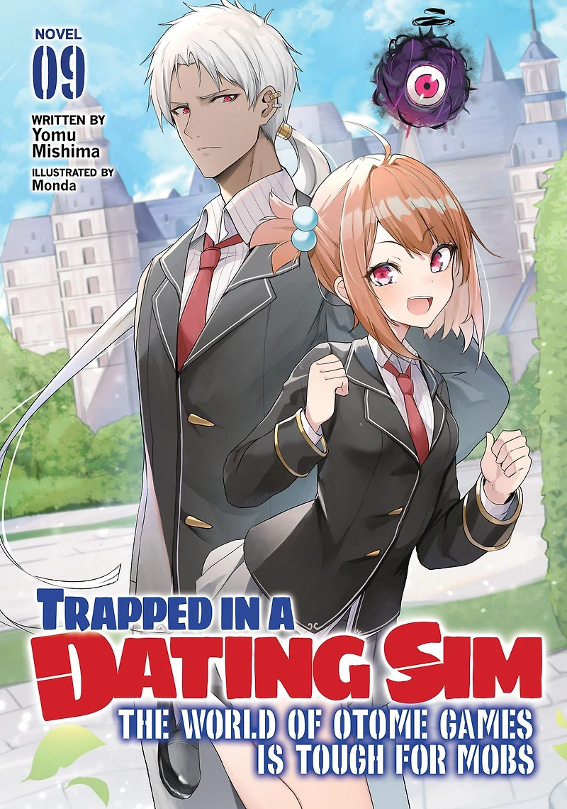 Trapped a Dating Sim: The World of Otome Games is Tough for Mobs (Light Novel) Vol. 9
