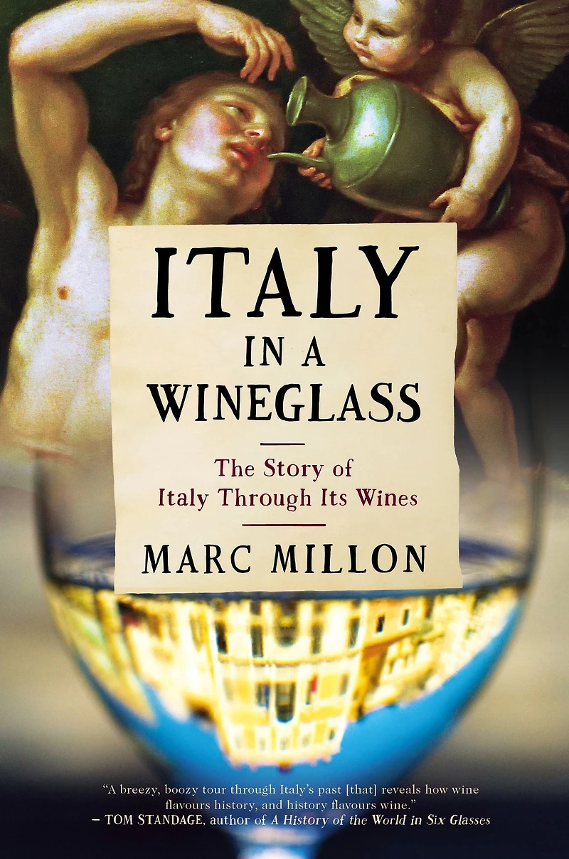 Italy a Wineglass: The Story of Through Its Wines