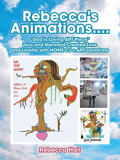 Rebecca's Animations...."God Is Loving Art Piece" Zeus and Mermaid Created Love and Lovette with Home Cj + Art Saved Me