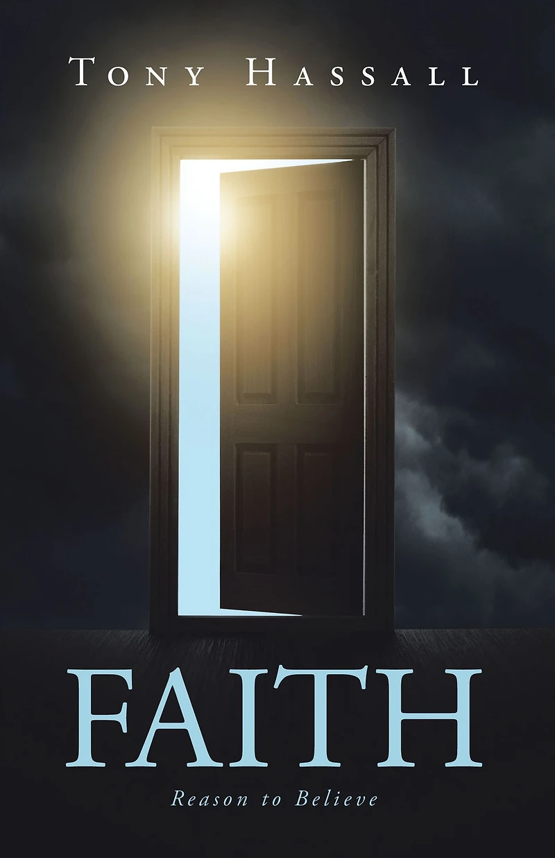 Faith: Reason to Believe