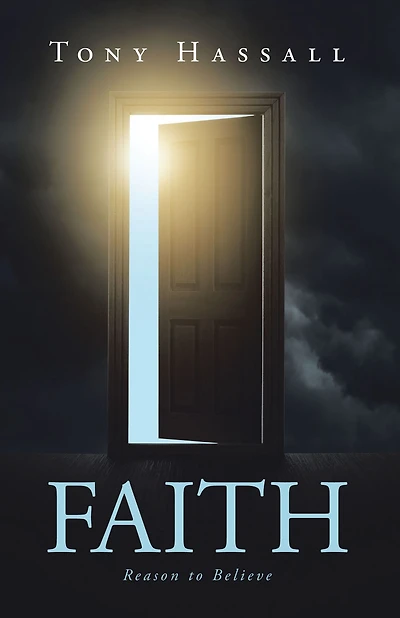 Faith: Reason to Believe