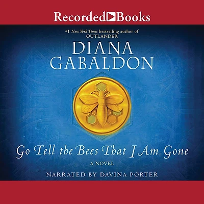 Go Tell the Bees That I Am Gone: A Novel
