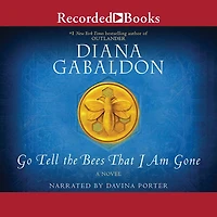 Go Tell the Bees That I Am Gone: A Novel