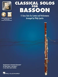 Classical Solos for Bassoon: 15 Easy Solos for Contest and Performance with Online Audio & Printable Piano Accompaniments