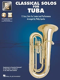 Essential Elements Classical Solos for Tuba: 15 Easy Solos for Contest & Performance with Online Audio & Printable Piano Accompaniments