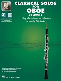Essential Elements Classical Solos for Oboe - Volume 2: 15 Easy Solos for Contest and Performance wiwith Online Audio & Printable Piano Accompaniments