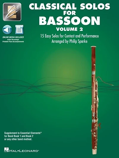 Essential Elements Classical Solos for Bassoon - Volume 2: 15 Easy Solos for Contest & Performance with Online Audio and Printable Piano Accompaniments