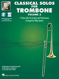 Essential Elements Classical Solos for Trombone - Volume 2: 15 Easy Solos for Contest & Performance with Online Audio & Printable Piano Accompaniments