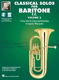 Essential Elements Classical Solos for Baritone T.C. - Volume 2: 15 Easy Solos for Contest & Performance with Online Audio & Printable Piano Accompaniments