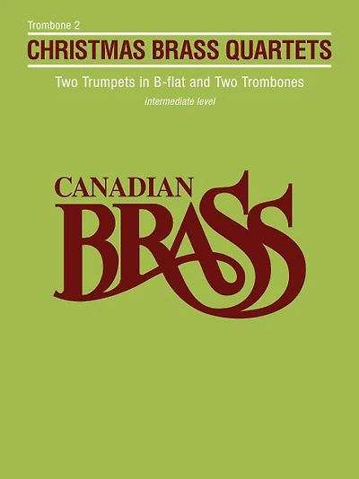 Canadian Brass Christmas Quartets Trombone 2 Part