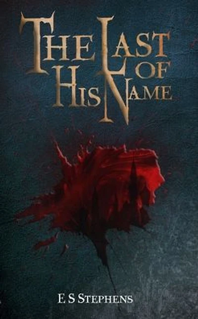 The Last of His Name: 2nd Edition