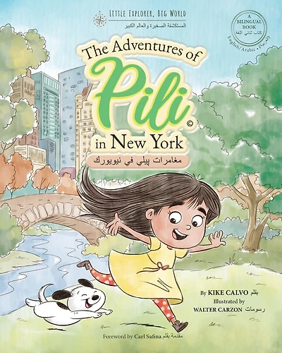 Arabic. The Adventures of Pili in New York. Bilingual Books for Children.: The Adventures of Pili in New York