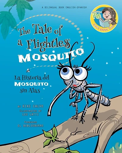 Nighthawk: The Tale of a Flightless Mosquito. Dual-language Book. Bilingual English-Spanish: PiliÃ¯Â¿Â½s Book Club. The Adventures of Pili.