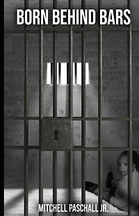 Born Behind Bars