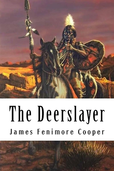The Deerslayer: Leatherstocking Tales #1