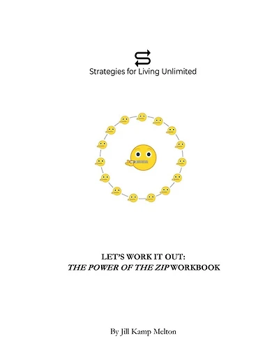Let's Work It Out: Workbook for The Power of the Zip: Trigger a Tsunami of Transformation - One Conversation at a Time