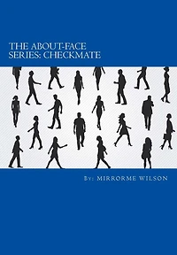 The About-Face Series: Part One: Checkmate