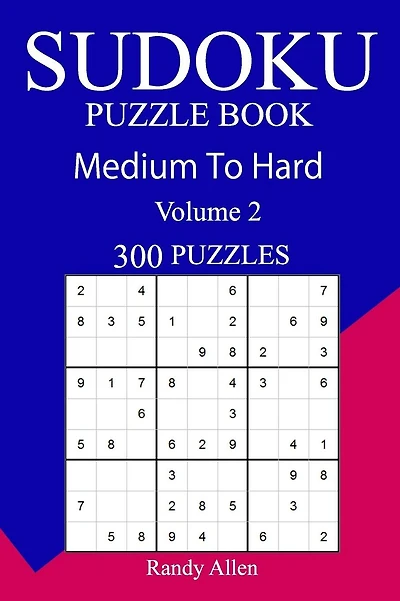 300 Medium to Hard Sudoku Puzzle Book