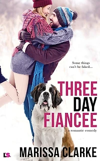 Three Day Fiancee (A Romantic Comedy)