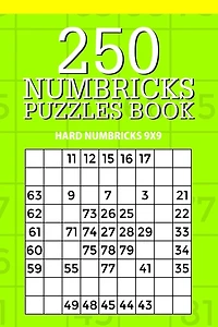 250 Numbricks Puzzle Book: Hard Numbricks 9x9