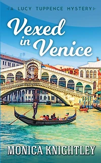 Vexed in Venice: A Lucy Tuppence Mystery