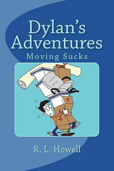 Dylan's Adventures: Moving Sucks