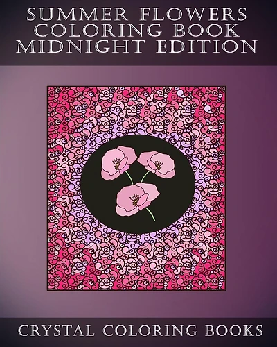 Summer Flowers Coloring Book Midnight Edition: 30 Summer Flower Simple Stress Relief Hand Drawn line Flower Designs On A Black Circular And Patterned Background