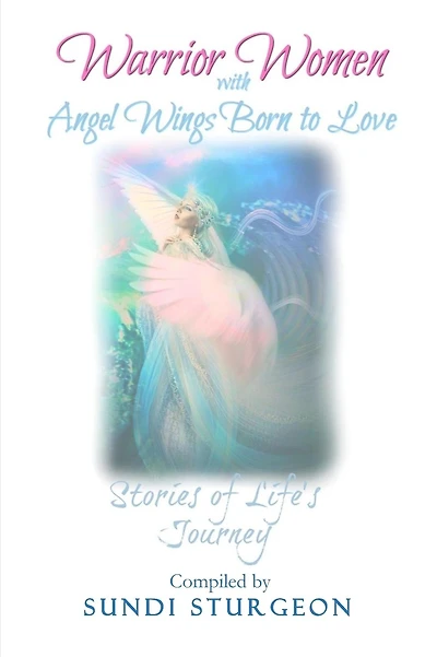 Warrior Women with Angel Wings Born to Love