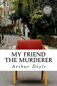 My friend the murderer