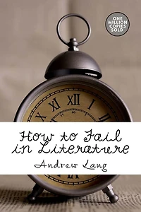 How to Fail Literature